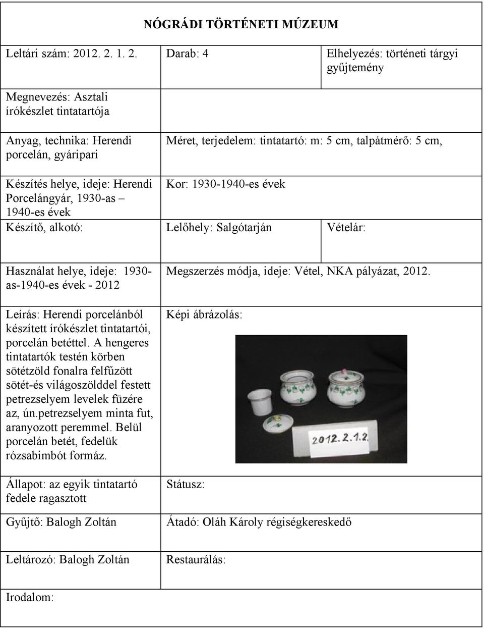 talpátmérő: 5 cm, Készítés helye, ideje: Herendi Kor: 1930-1940-es évek Porcelángyár, 1930-as 1940-es évek 1930- as-1940-es évek - Leírás: Herendi porcelánból készített írókészlet