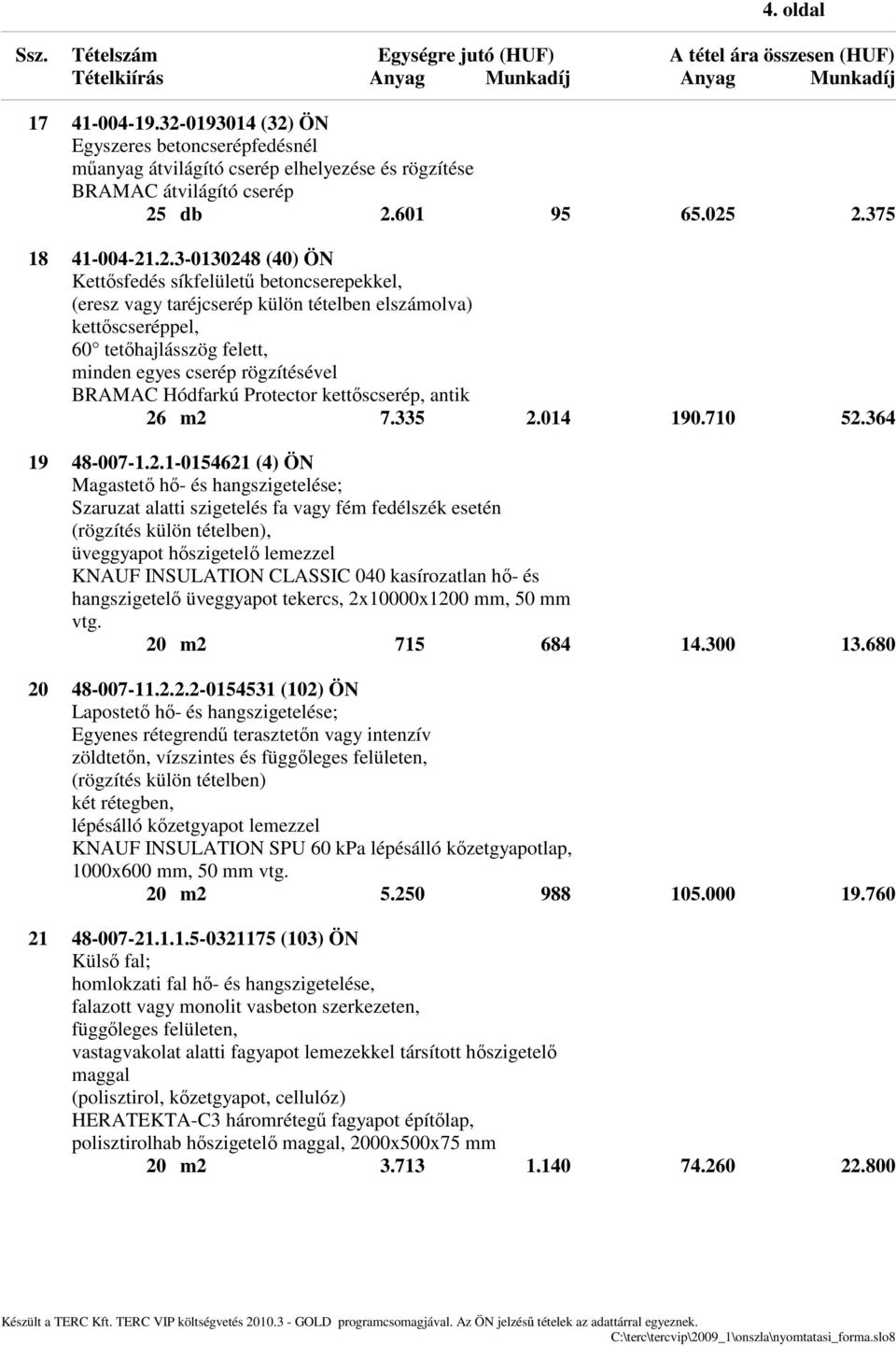 ÖN Egyszeres betoncserépfedésnél műanyag átvilágító cserép elhelyezése és rögzítése BRAMAC átvilágító cserép 25