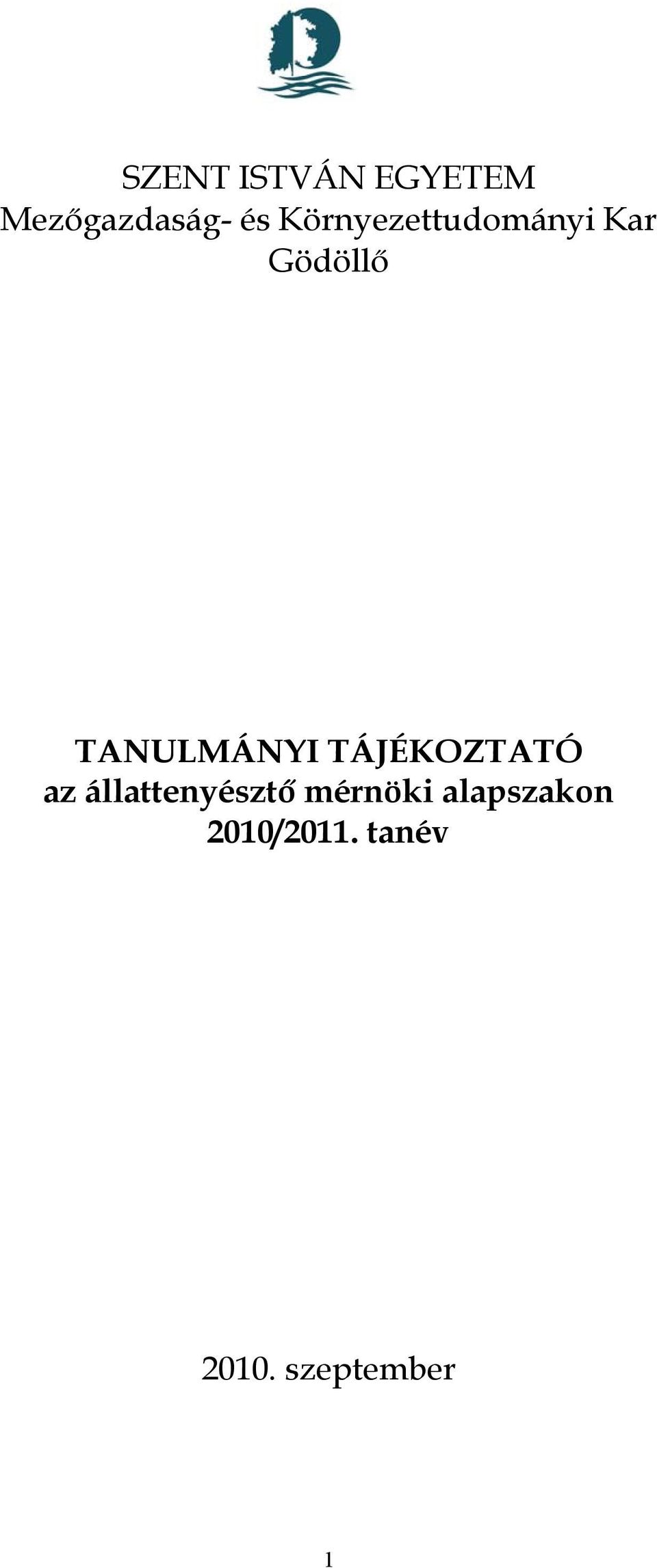 TANULMÁNYI TÁJÉKOZTATÓ az állattenyésztő