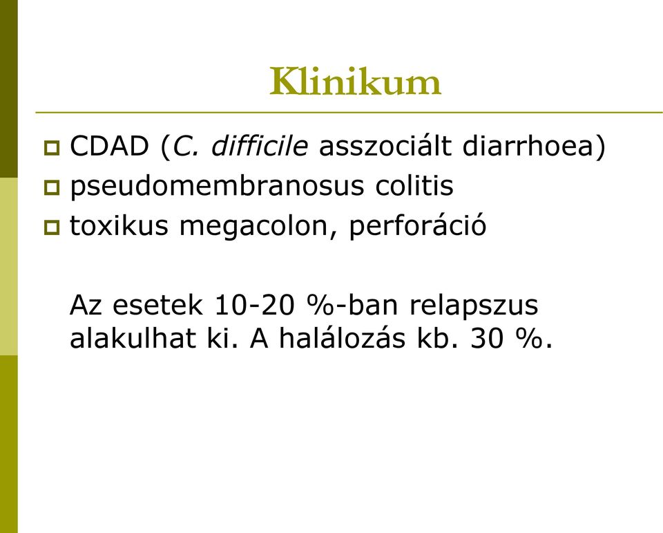 pseudomembranosus colitis toxikus