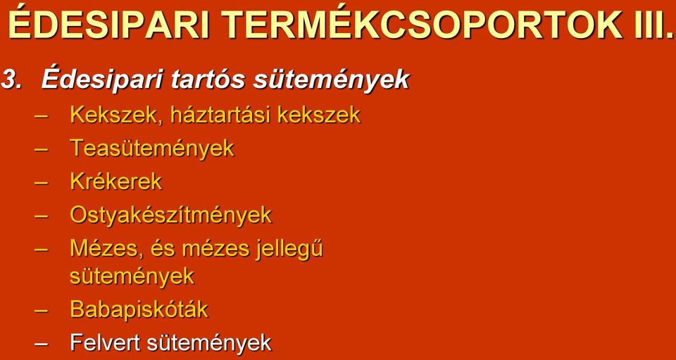 kekszek Teasütemények Krékerek Ostyakészítmények