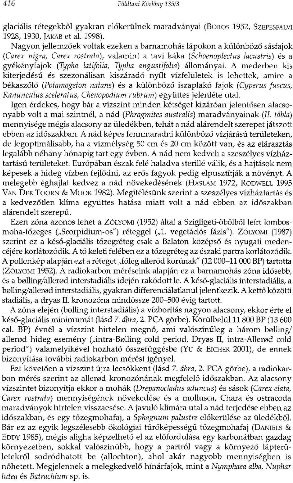 angustifolia) állományai.