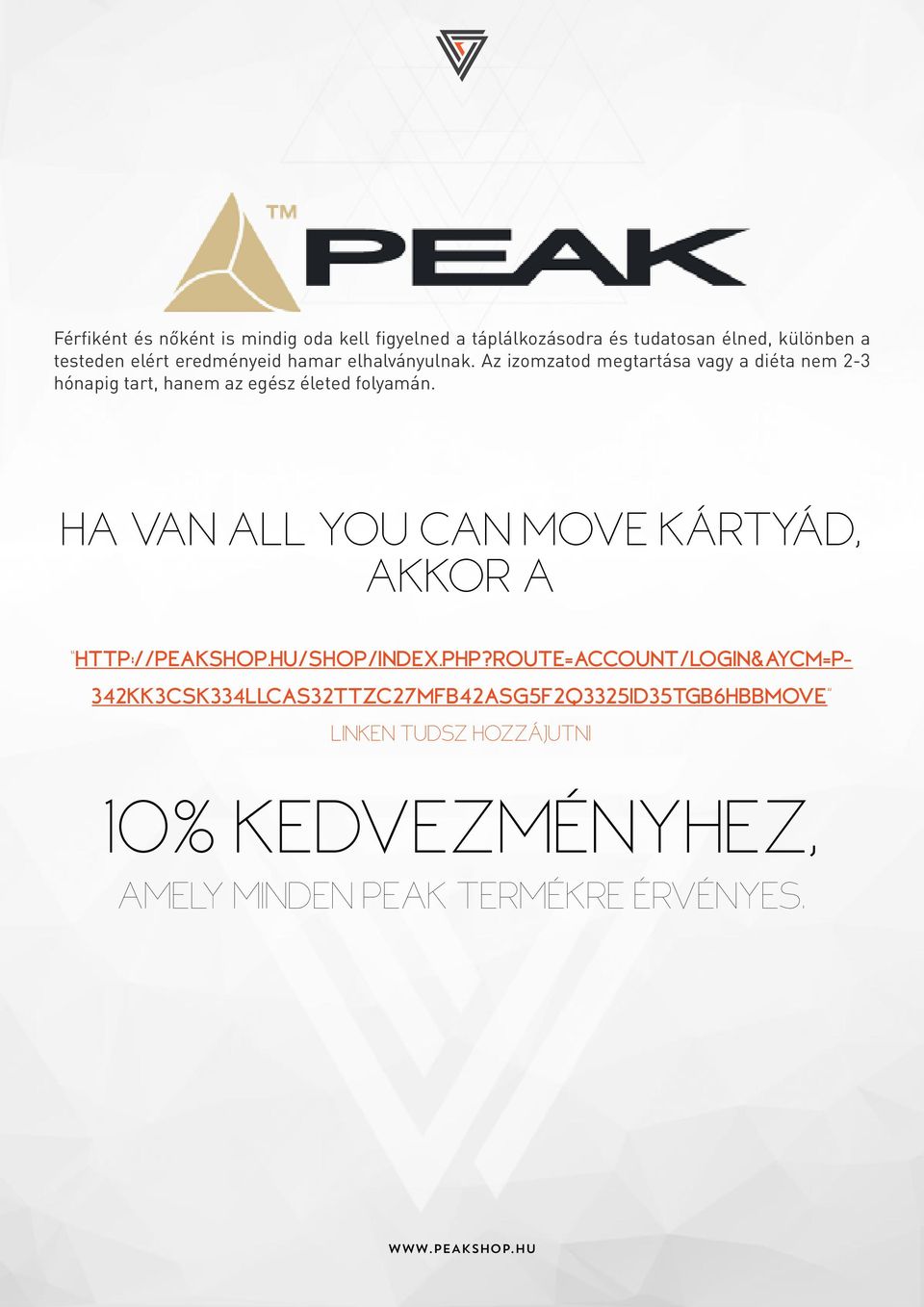 HA VAN ALL YOU CAN MOVE KÁRTYÁD, AKKOR A HTTP://PEAKSHOP.HU/SHOP/INDEX.PHP?