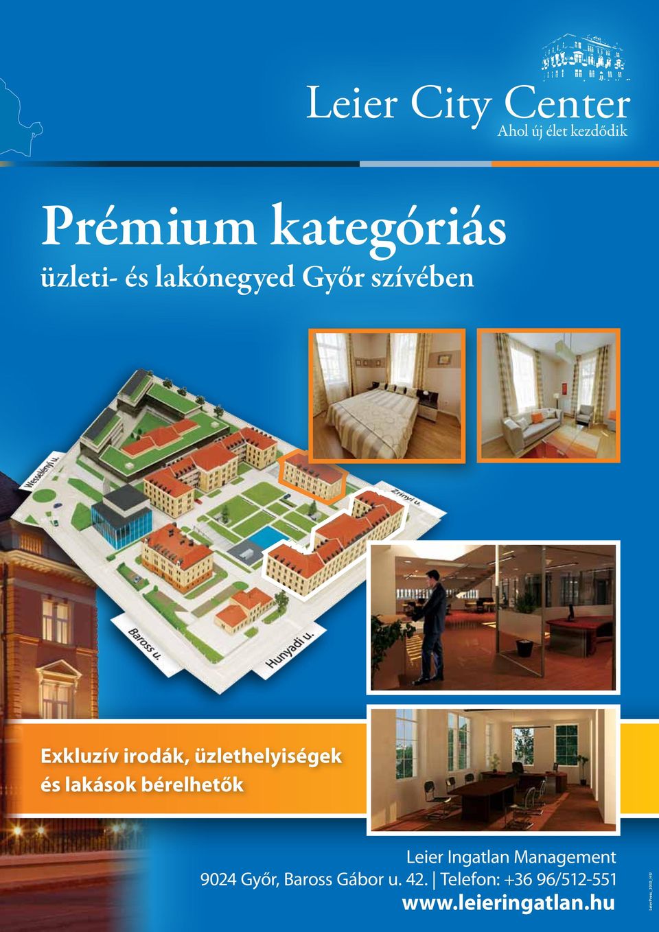 Exkluzív irodák, üzlethelyiségek és lakások bérelhetők Leier Ingatlan Management
