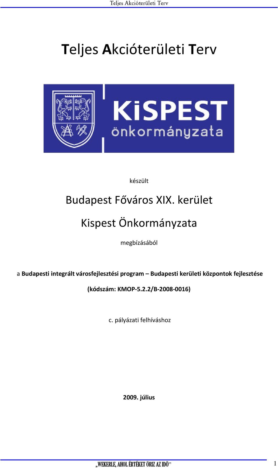 városfejlesztési program Budapesti kerületi központok fejlesztése