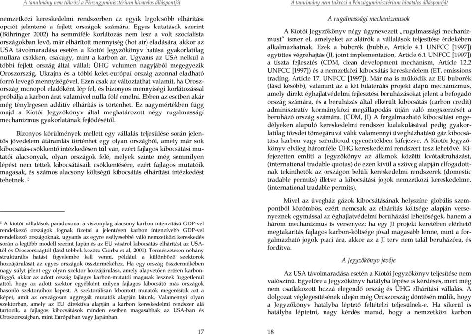 Jegyzőkönyv hatása gyakorlatilag nullára csökken, csakúgy, mint a karbon ár.