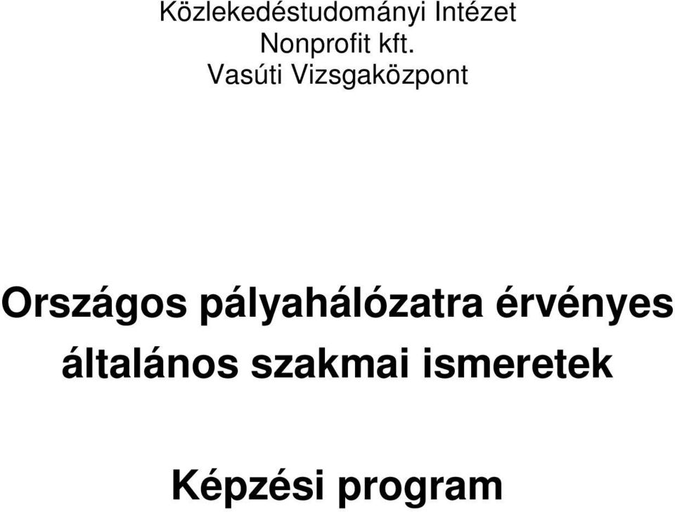 Vasúti Vizsgaközpont Országos