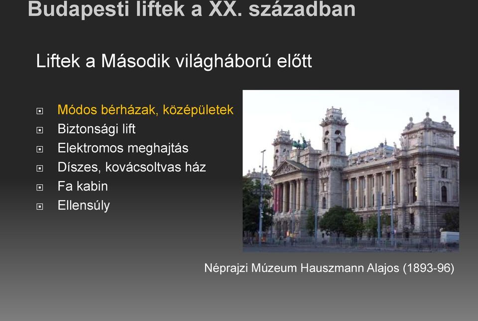 Elektromos meghajtás Díszes, kovácsoltvas ház