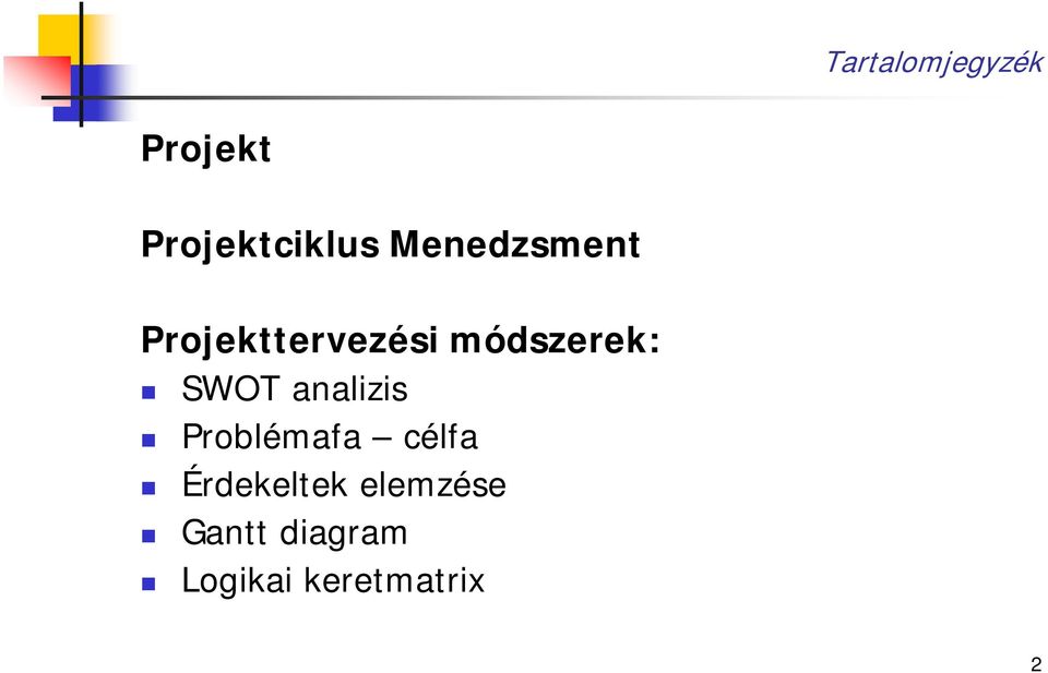 SWOT analizis Problémafa célfa