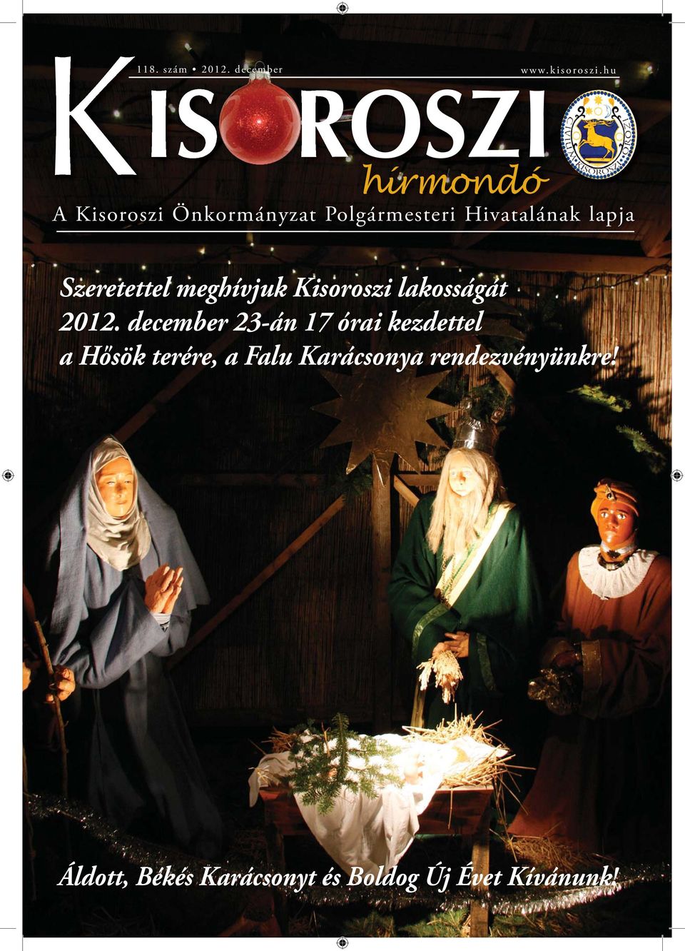 Szeretettel meghívjuk Kisoroszi lakosságát 2012.