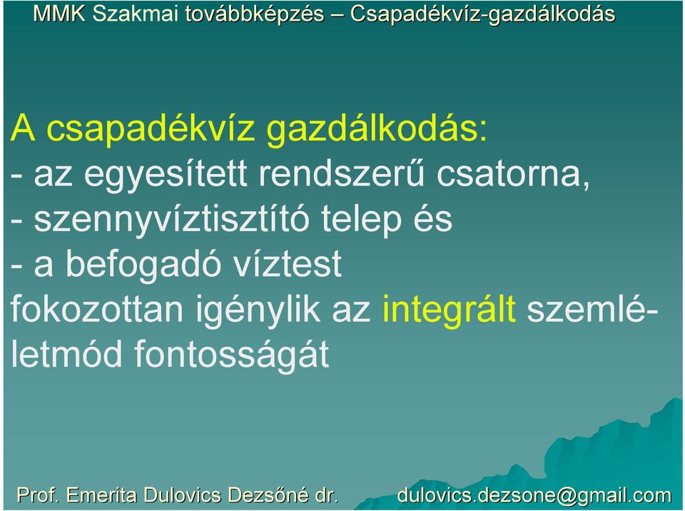 telep és - a befogadó víztest fokozottan