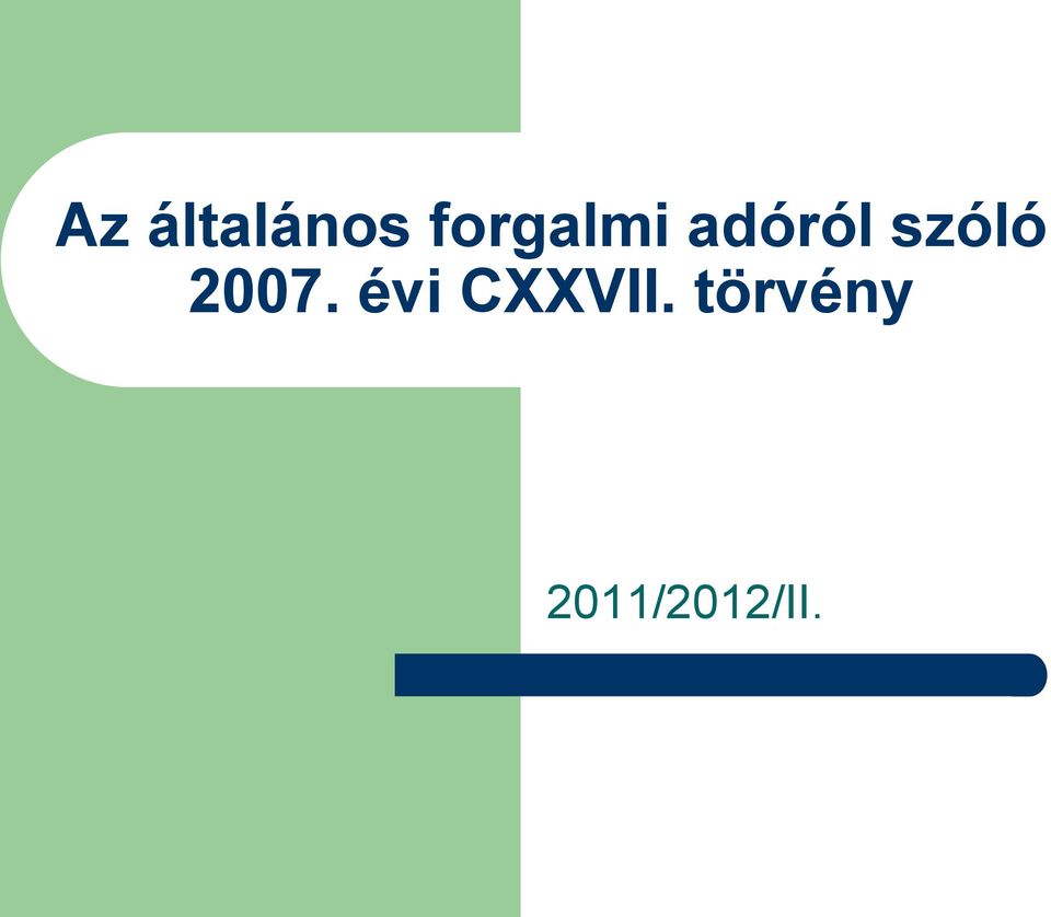 szóló 2007.