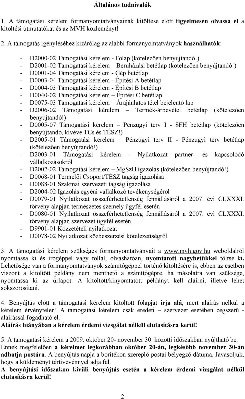 ) - D2001-02 Támogatási kérelem Beruházási betétlap (kötelezően benyújtandó!