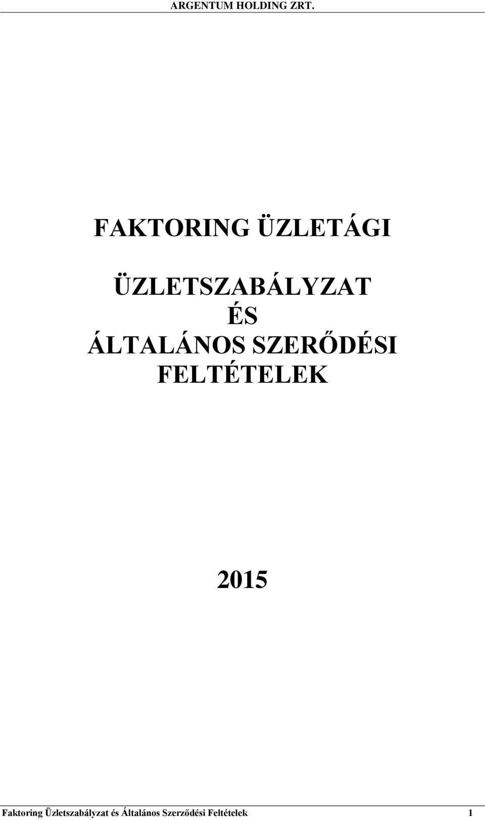 SZERŐDÉSI FELTÉTELEK 2015