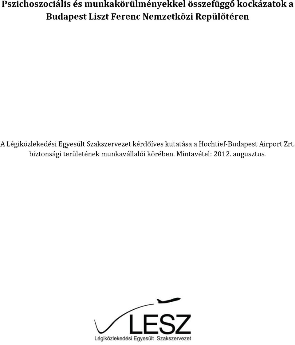 kutatása a Hochtief-Budapest Airport Zrt.