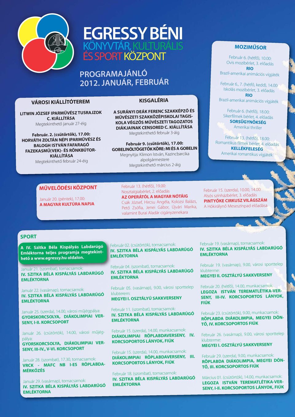 2012. JANUÁR, FEBRUÁR KISGALÉRIA A SURÁNYI DEÁK FERENC SZAKKÉPZŐ ÉS MŰVÉSZETI SZAKKÖZÉPISKOLAI TAGIS- KOLA VÉGZŐS MŰVÉSZETI TAGOZATOS DIÁKJAINAK CENSORED C.