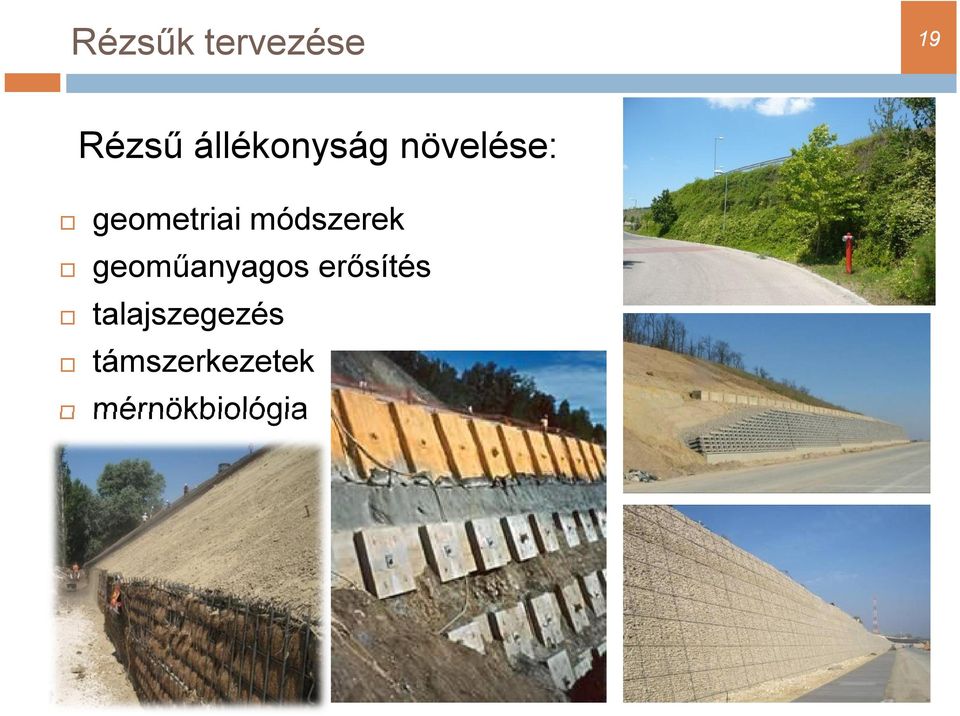 módszerek geoműanyagos erősítés