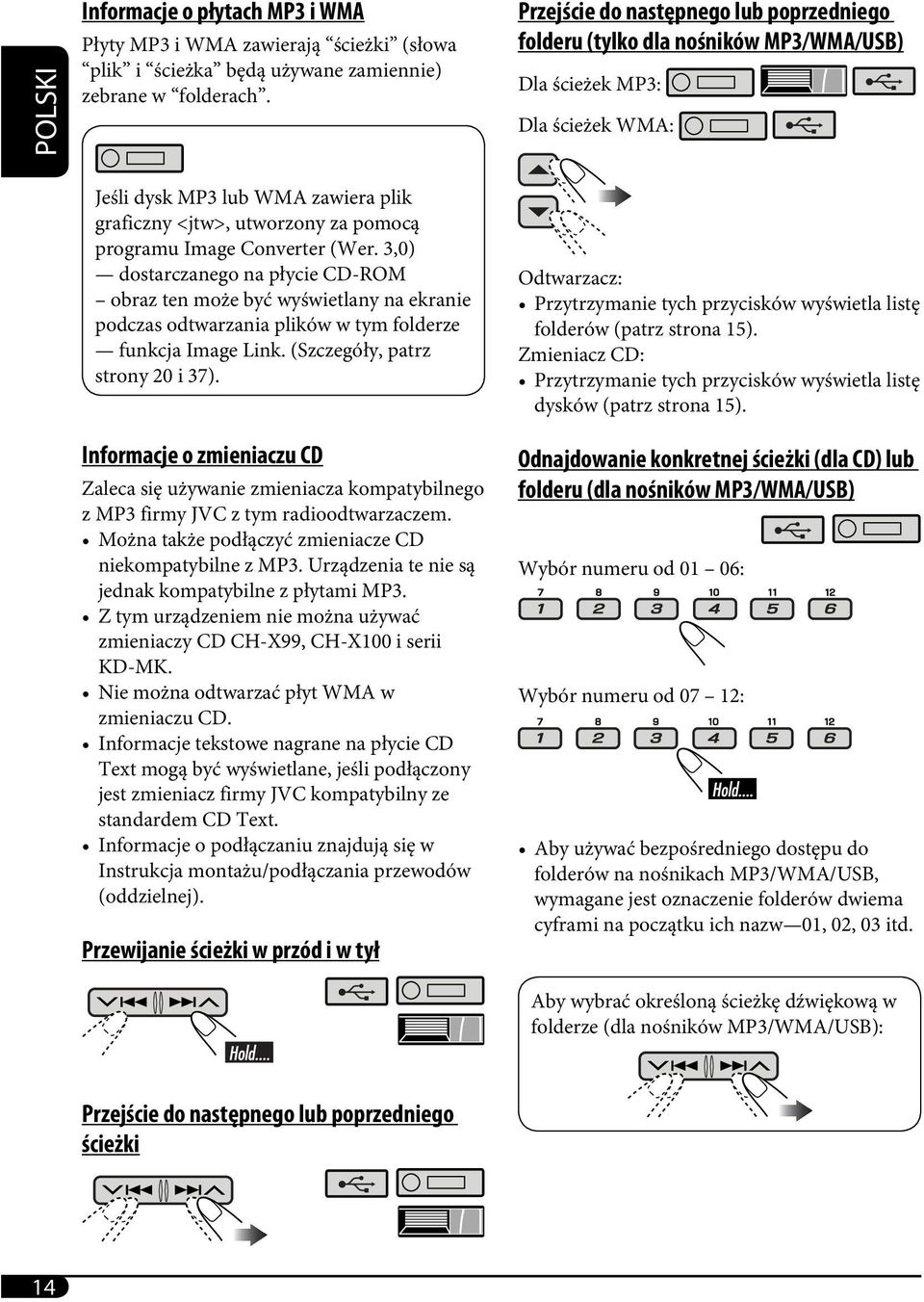 Image Converter (Wer. 3,0) dostarczanego na płycie CD-ROM obraz ten może być wyświetlany na ekranie podczas odtwarzania plików w tym folderze funkcja Image Link. (Szczegóły, patrz strony 20 i 37).