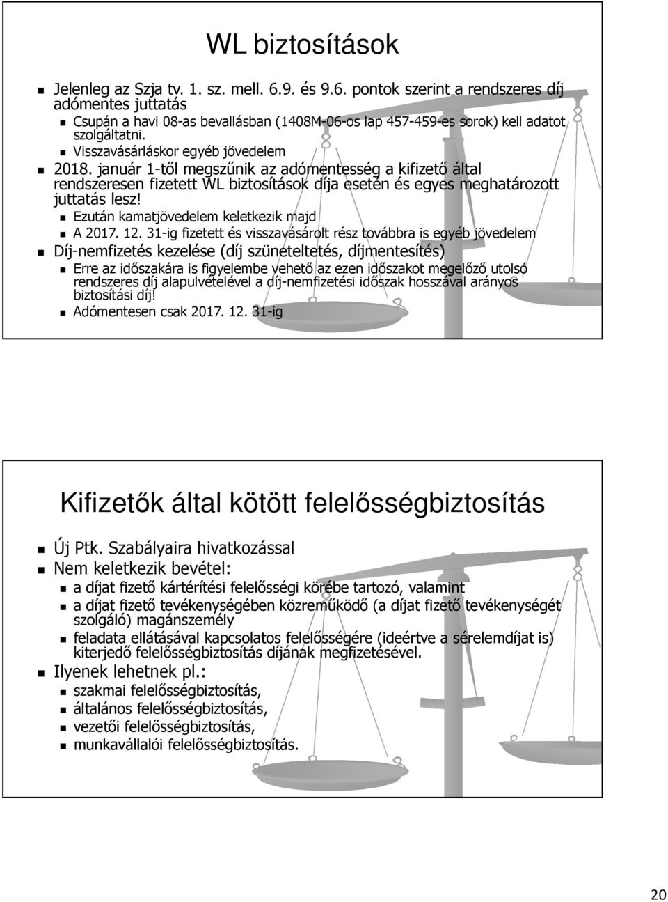 Ezután kamatjövedelem keletkezik majd A 2017. 12.