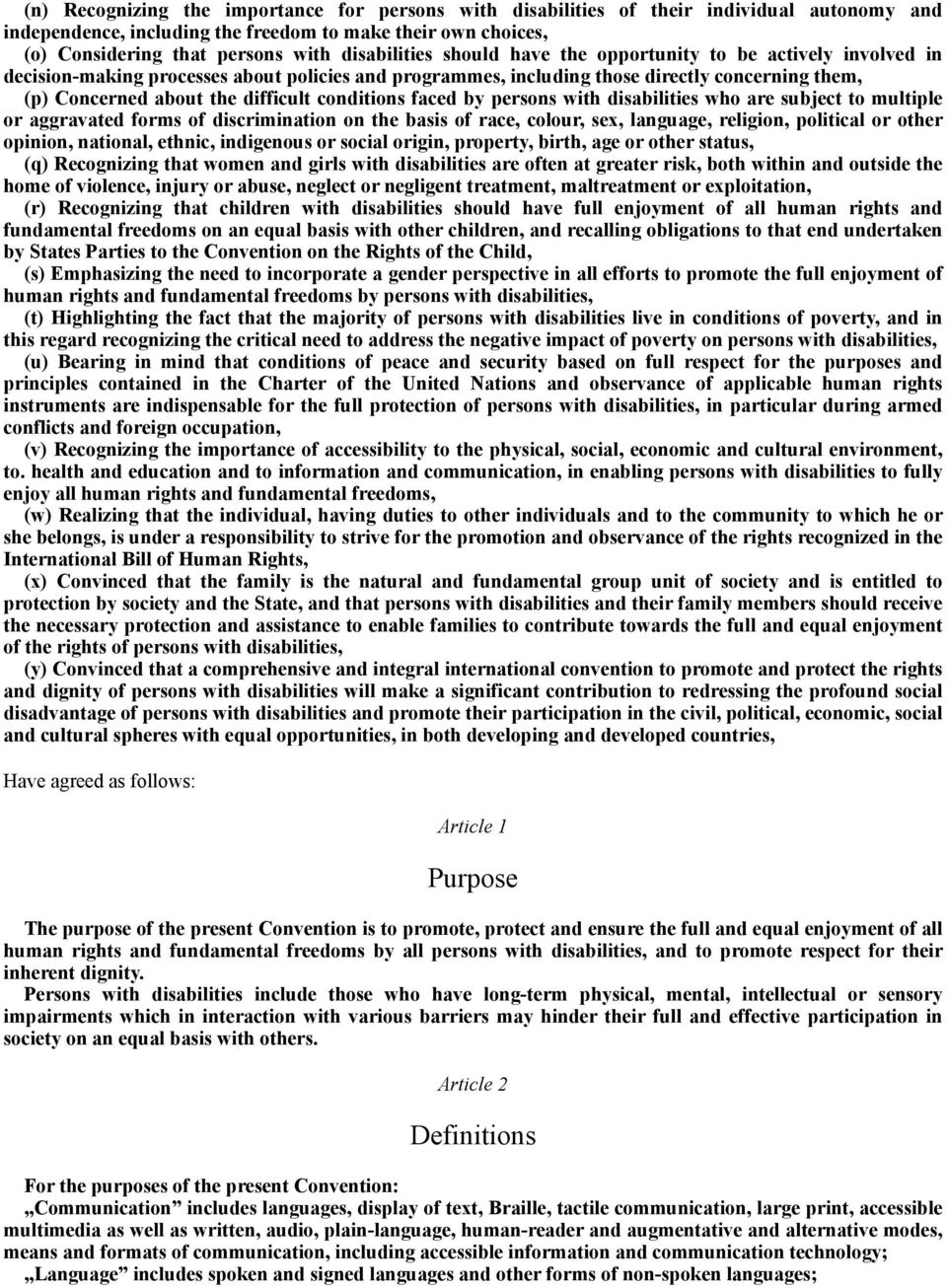 difficult conditions faced by persons with disabilities who are subject to multiple or aggravated forms of discrimination on the basis of race, colour, sex, language, religion, political or other