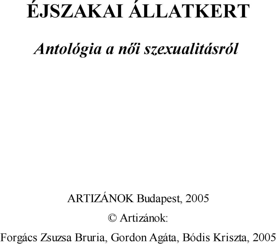 2005 Artizánok: Forgács Zsuzsa