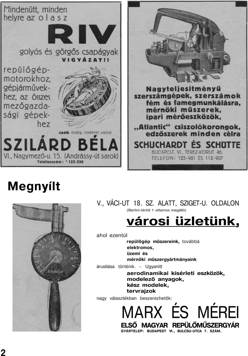 elektromos, üzemi és mérnöki müszergyártmányaink árusítása történik.