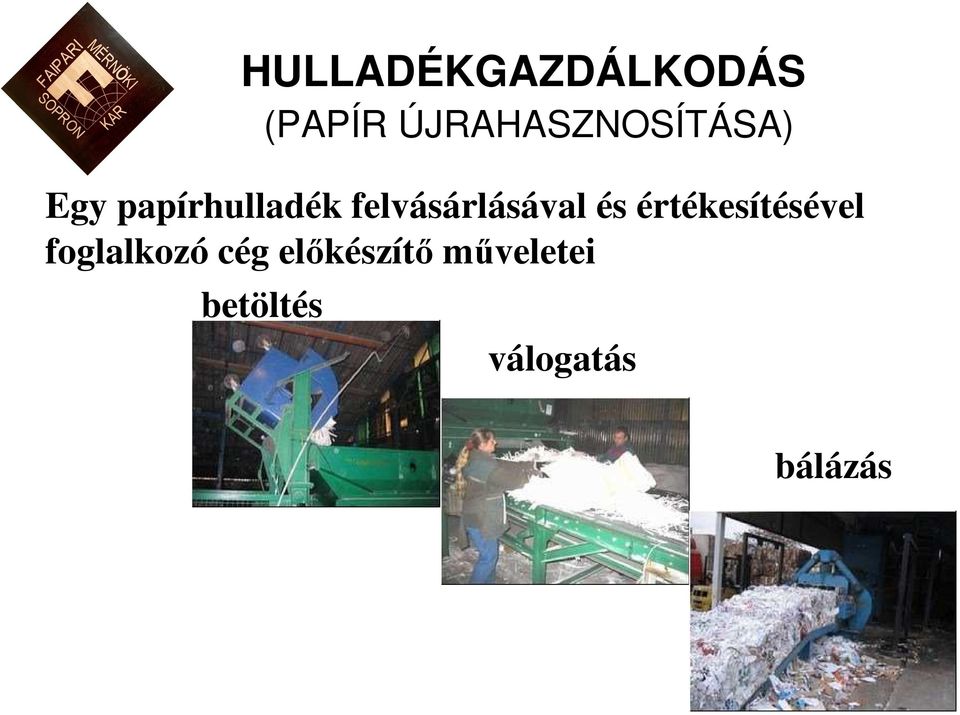 értékesítésével foglalkozó cég