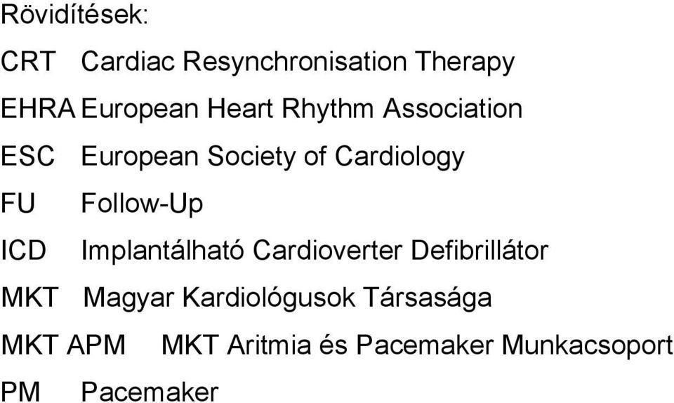 Follow-Up ICD Implantálható Cardioverter Defibrillátor MKT Magyar