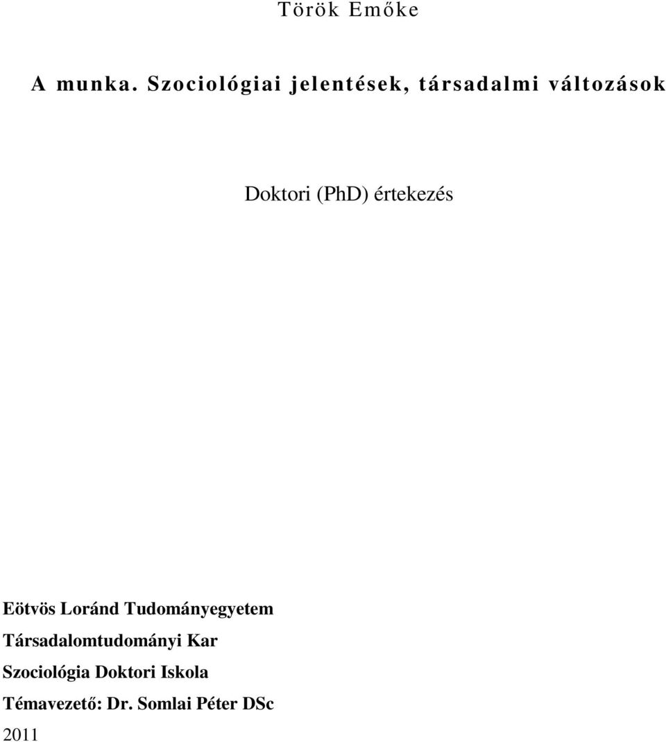 Doktori (PhD) értekezés Eötvös Loránd