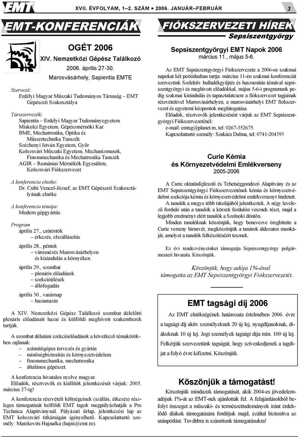 Kar BME, Mechatronika, Optika és M0szertechnika Tanszék Széchenyi István Egyetem, Gy.