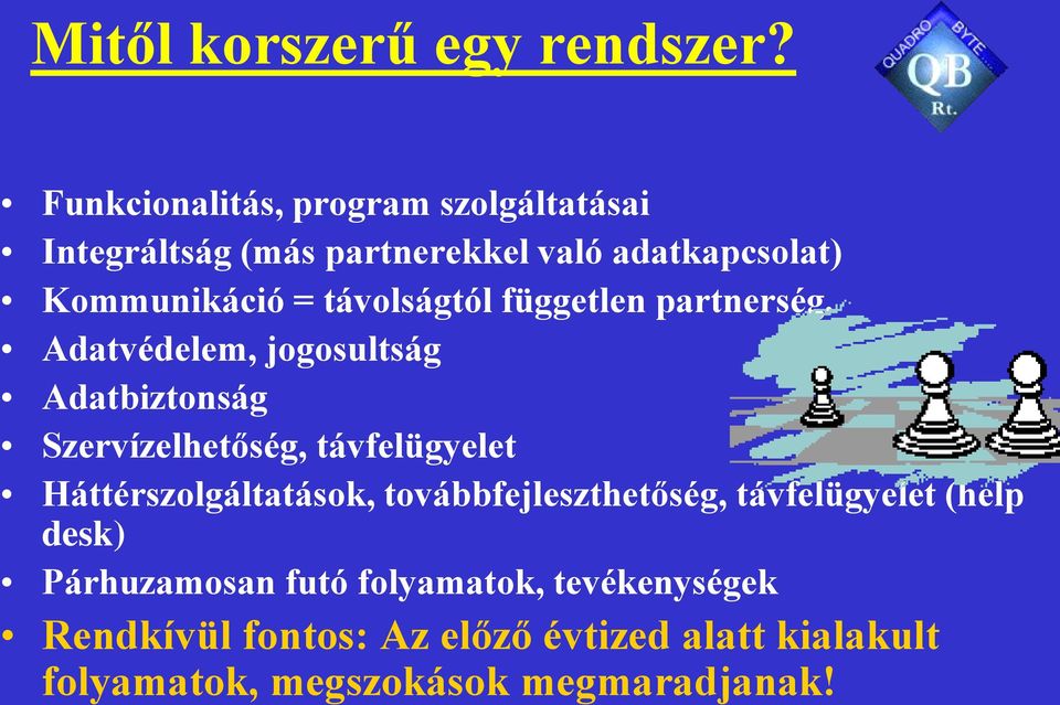 távolságtól független partnerség.