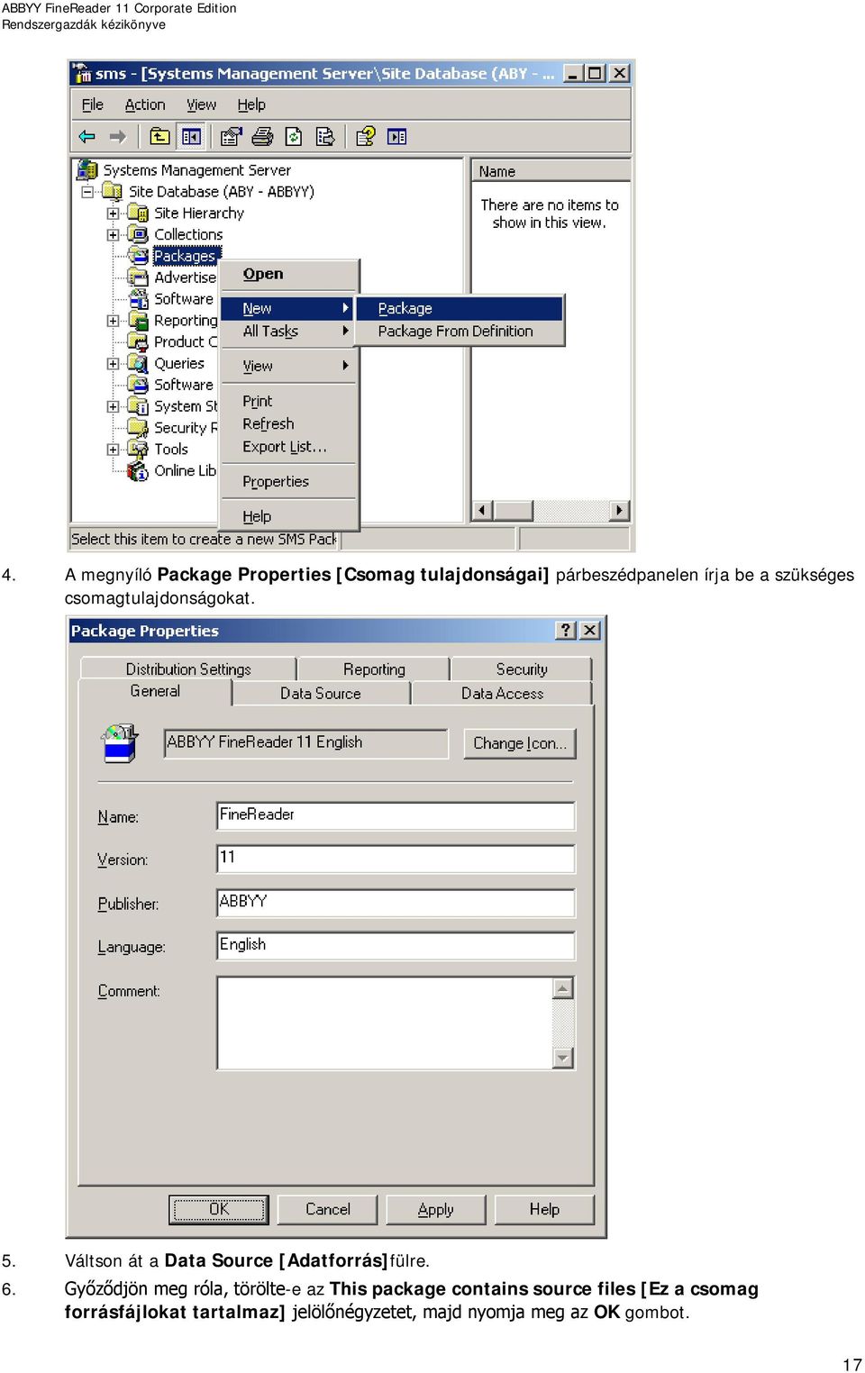 6. Győződjön meg róla, törölte-e az This package contains source files [Ez a