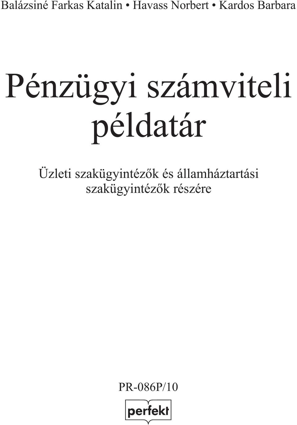 példatár Üzleti szakügyintézõk és