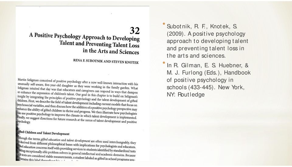 talent loss in the arts and sciences. *In R. Gilman, E. S.