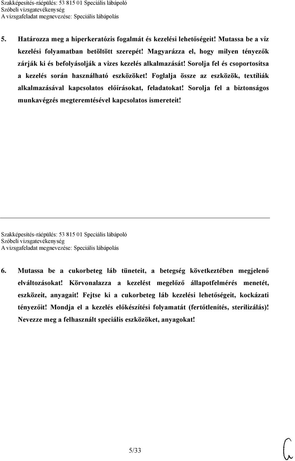 Foglalja össze az eszközök, textíliák alkalmazásával kapcsolatos előírásokat, feladatokat! Sorolja fel a biztonságos munkavégzés megteremtésével kapcsolatos ismereteit!