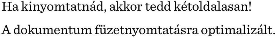 kétoldalasan!