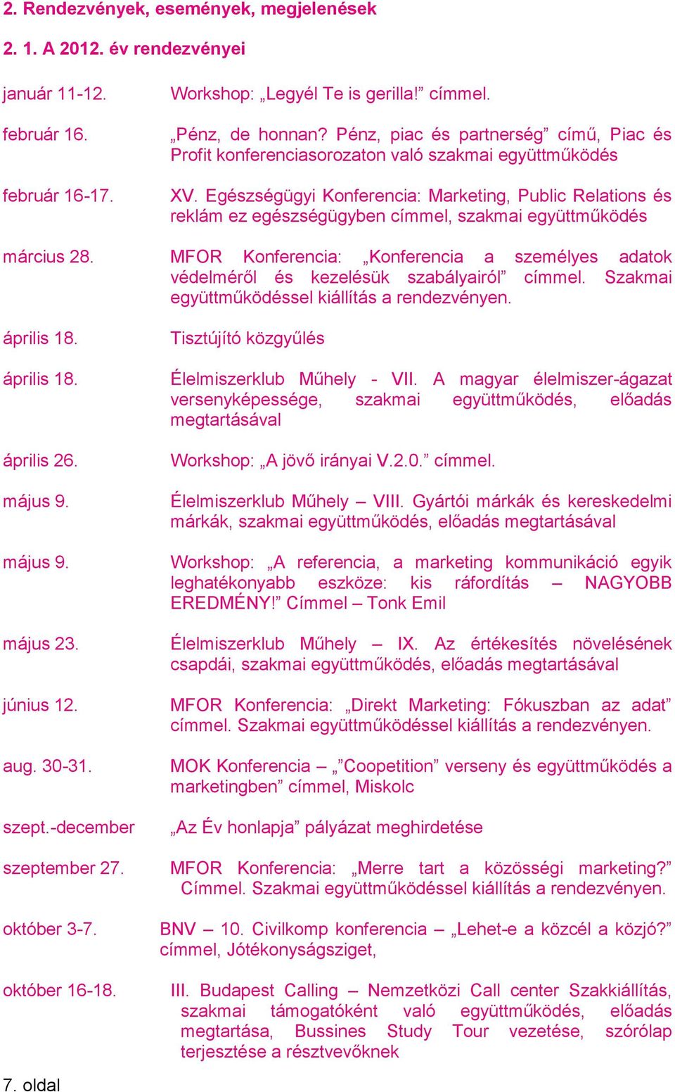 Egészségügyi Konferencia: Marketing, Public Relations és reklám ez egészségügyben címmel, szakmai együttműködés március 28.