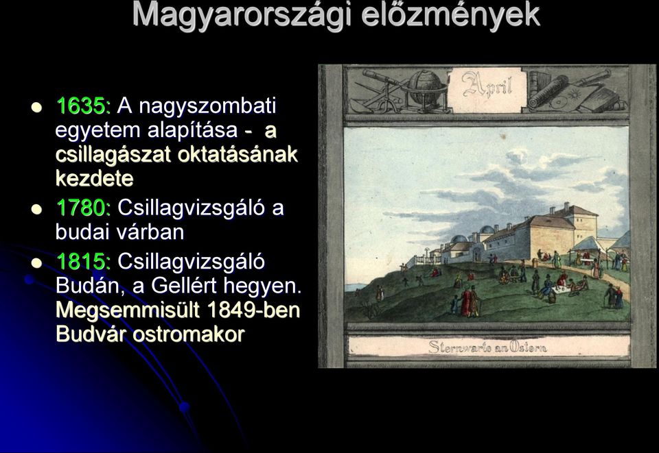 Csillagvizsgáló a budai várban 1815: Csillagvizsgáló