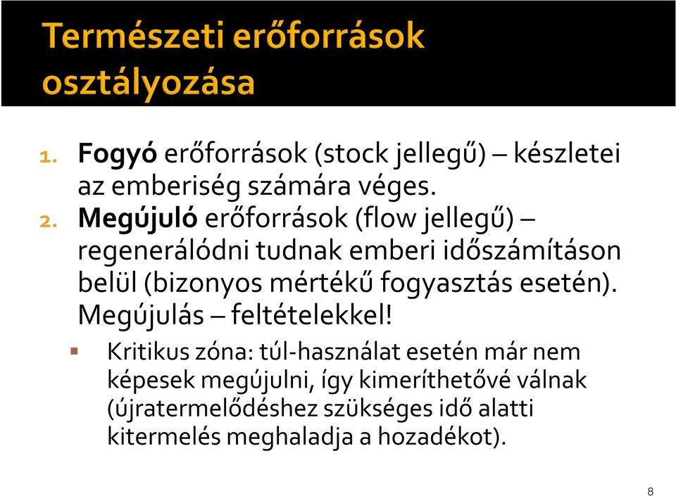 mértékű fogyasztás esetén). Megújulás feltételekkel!