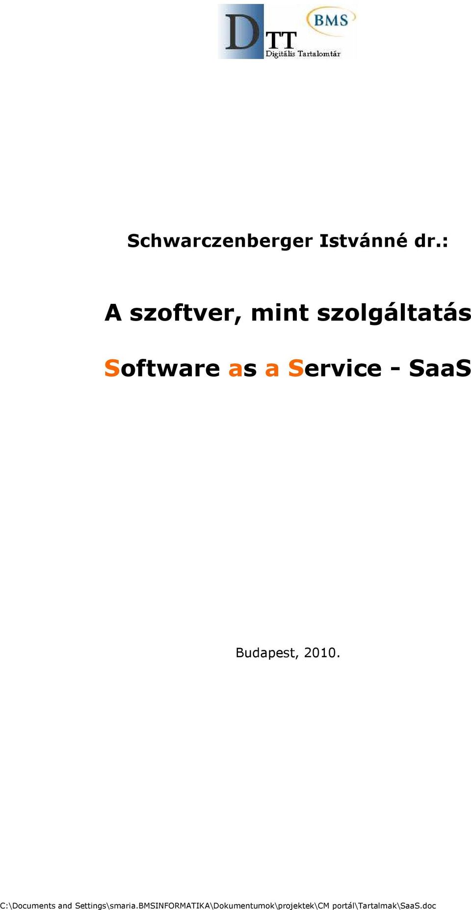 Service - SaaS Budapest, 2010.