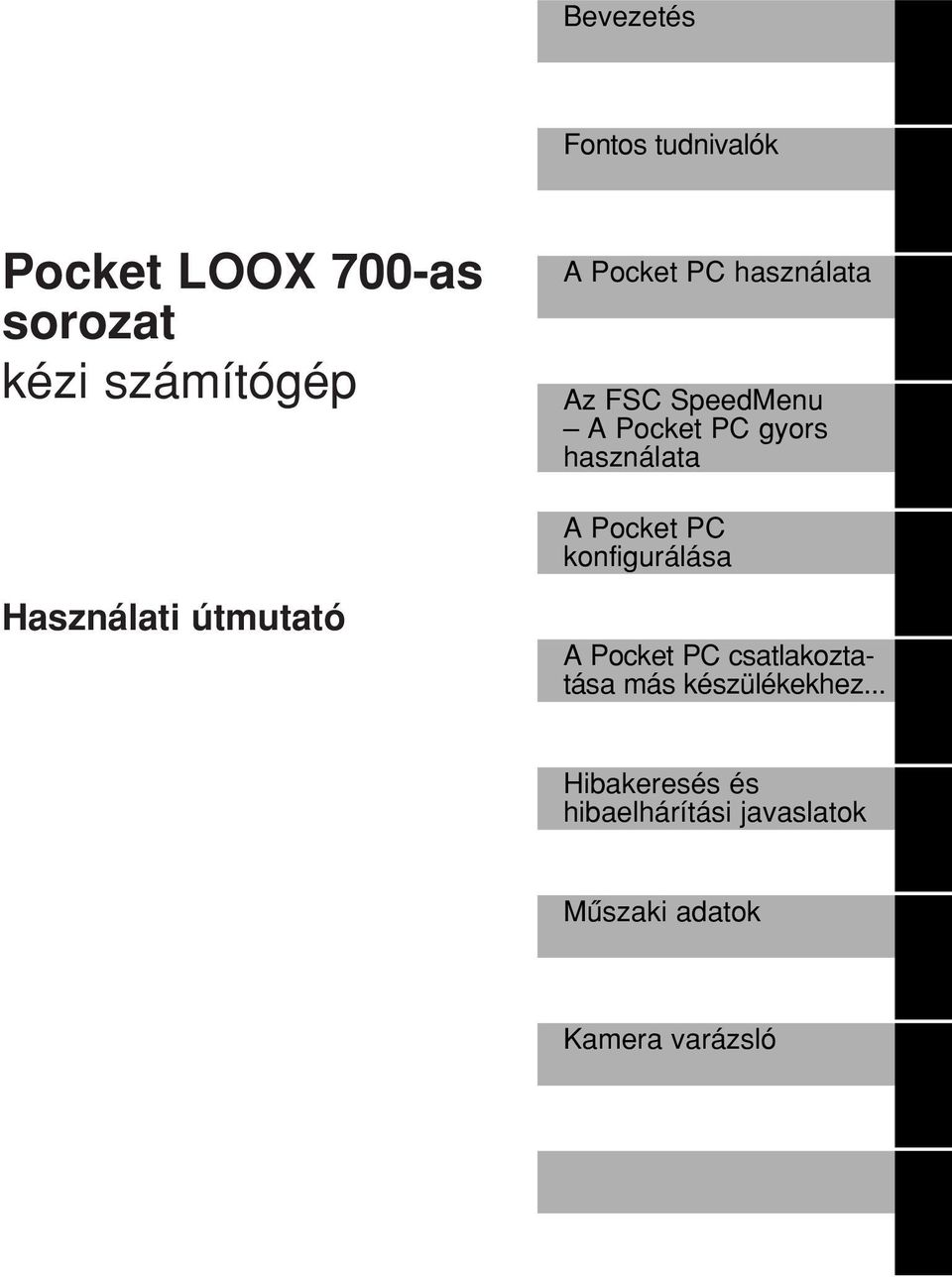 PC konfigurálása Használati útmutató A Pocket PC csatlakoztatása más