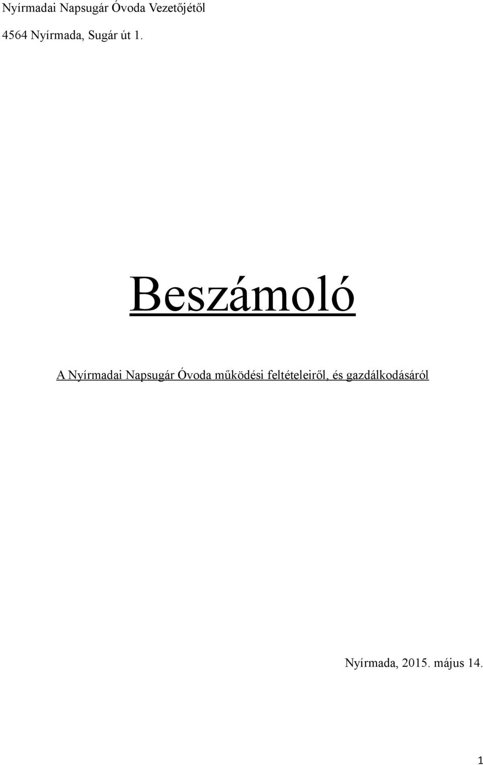 Beszámoló A Nyírmadai Napsugár Óvoda