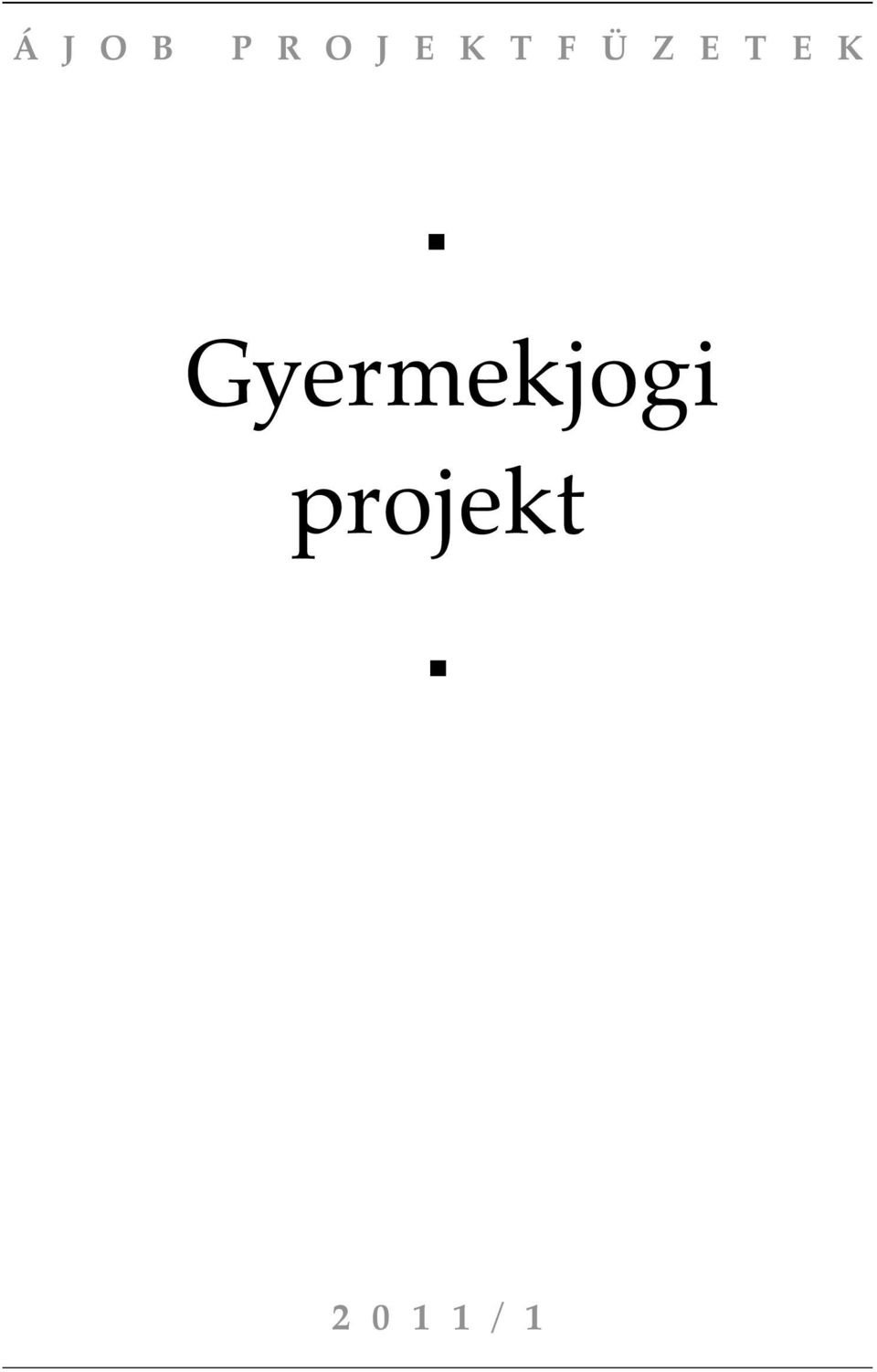 E K Gyermekjogi