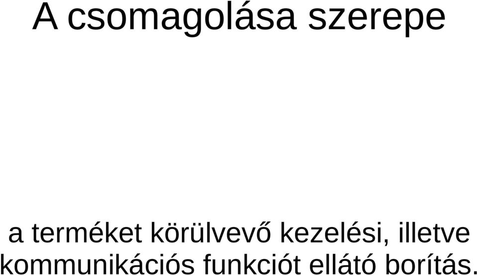 kezelési, illetve