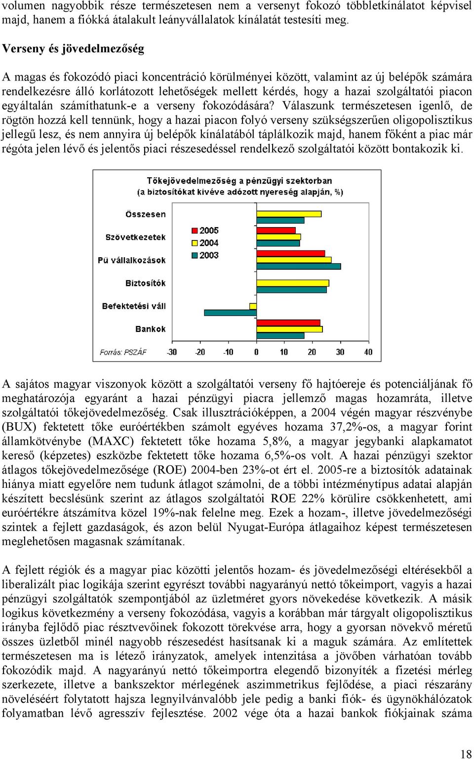 szolgáltatói piacon egyáltalán számíthatunk-e a verseny fokozódására?