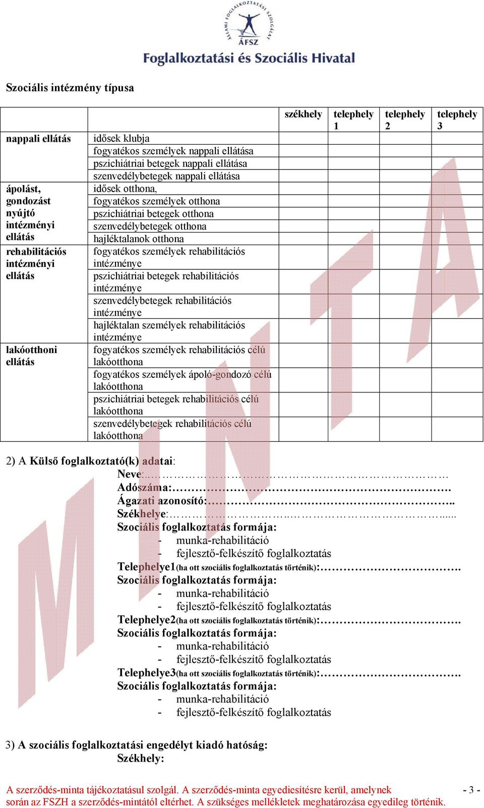 fogyatékos személyek rehabilitációs intézménye pszichiátriai betegek rehabilitációs intézménye szenvedélybetegek rehabilitációs intézménye hajléktalan személyek rehabilitációs intézménye fogyatékos