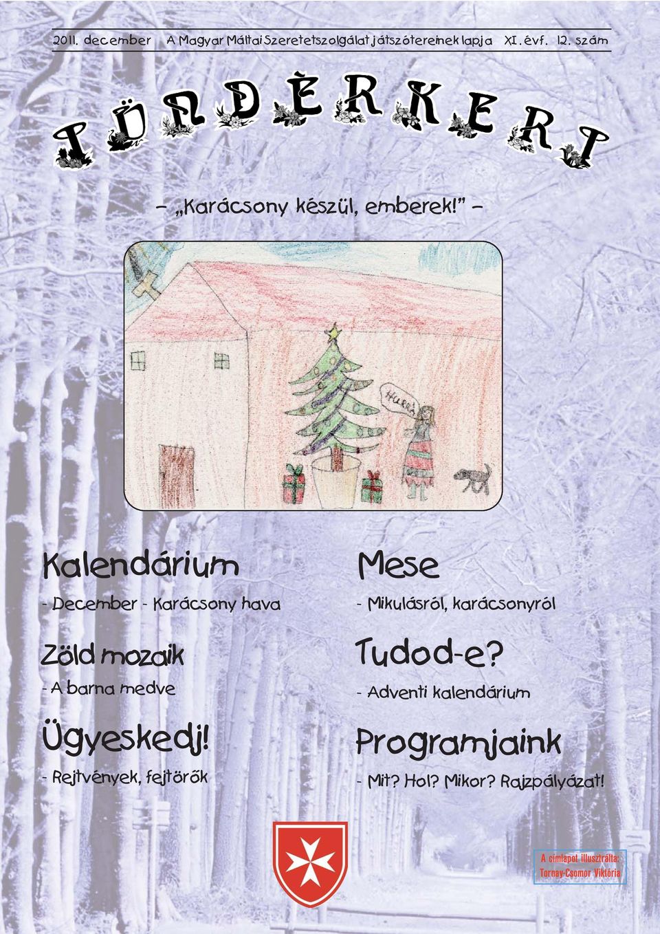 Kalendárium - December - Karácsony hava Zöld mozaik - A barna medve Ügyeskedj!