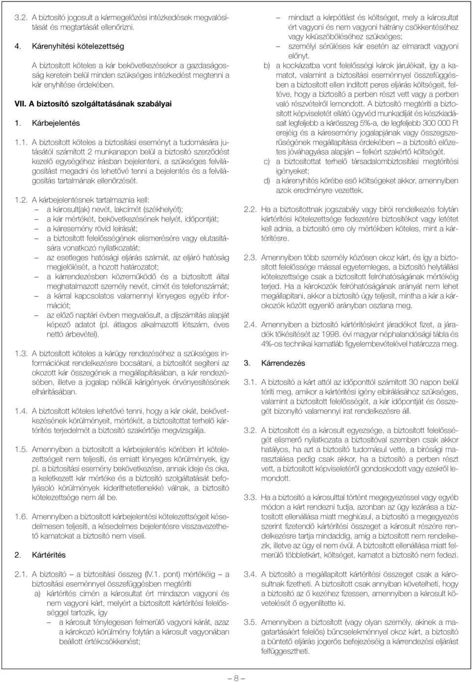 A biztosító szolgáltatásának szabályai 1.