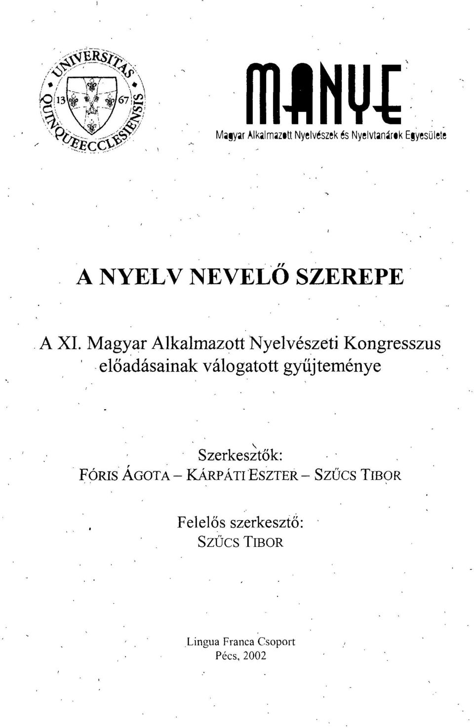 Magyar Alkalmazott Nyelvészeti Kongresszus előadásainak válogatott