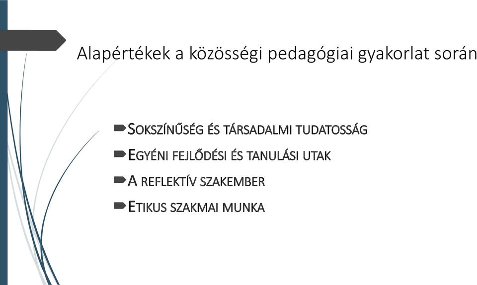 TÁRSADALMI TUDATOSSÁG EGYÉNI FEJLŐDÉSI